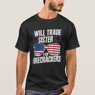 Camiseta Will Trade Sister For Firecrackers 4 de julio de F
