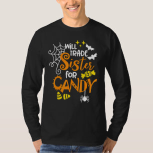 Camiseta Will Trade Sister para Candy Mating Halloween Boy