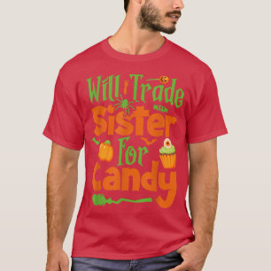 Camiseta Will Trade Sister para Candy Muffin Halloween Brot