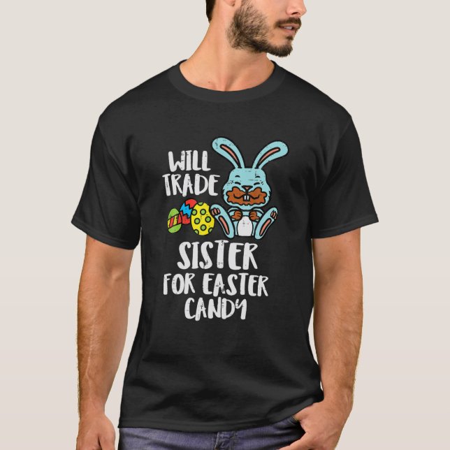 Camiseta Will Trade Sister Para Niños Divertidos De Pascua (Anverso)