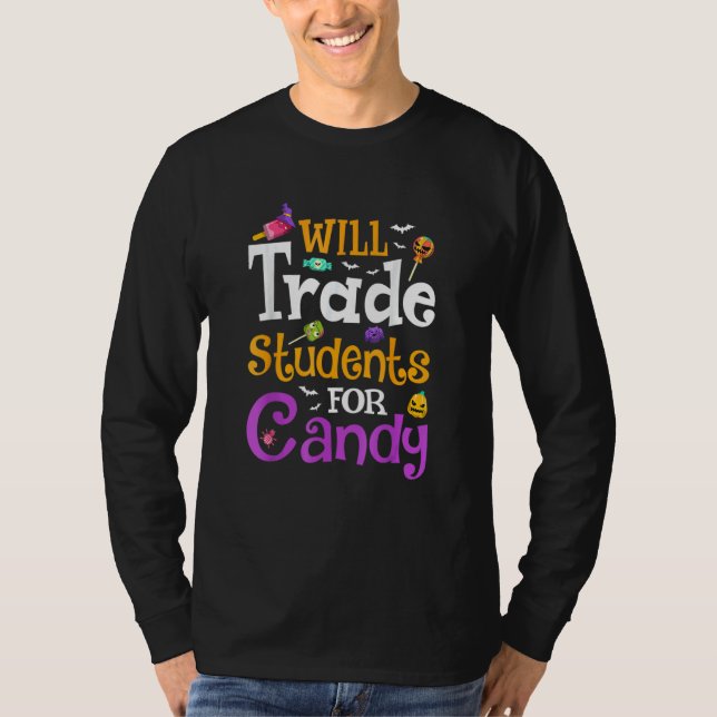 Camiseta Will Trade Students For Candy Teacher Halloween Co (Anverso)