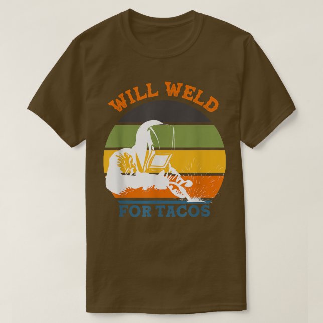 Camiseta Will Weld para Tacos Welder Retro Funny Wellness V (Diseño del anverso)