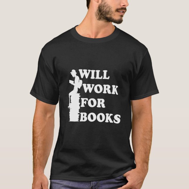 Camiseta Will Work for Books   Reading Literature Books   (Anverso)