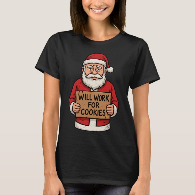 Camiseta Will Work for Cookies – Cute Funny Santa Christmas (Anverso)