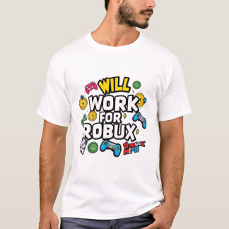 Camiseta Will Work for ROBUX Funny Gaming Blockchain Token 