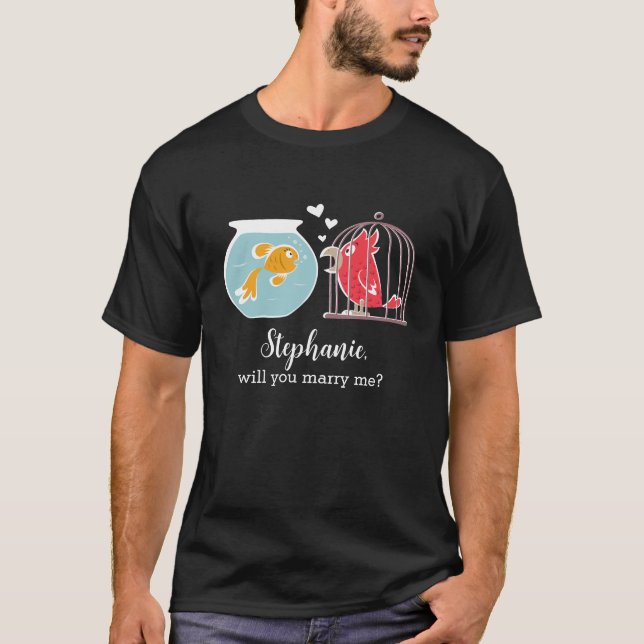 Camiseta Will You Marry Me Cute Funny Proposal (Anverso)