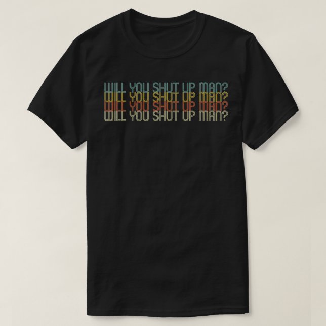 Camiseta Will You Shut Up Man, Joe Biden Presidential Debat (Diseño del anverso)