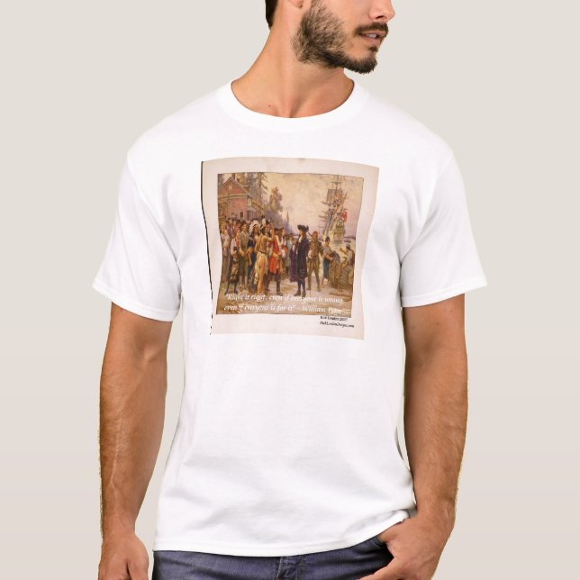 Camiseta William Penn & Lo correcto es correcto cita (Anverso)