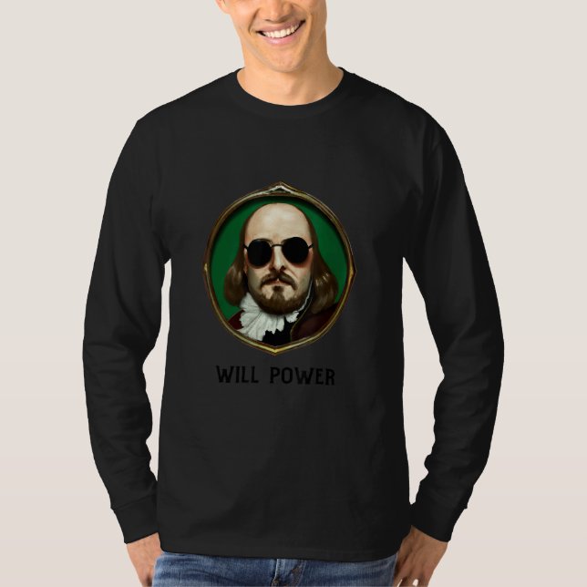 Camiseta William Shakespeare Will Power   Shakespeare Quote (Anverso)