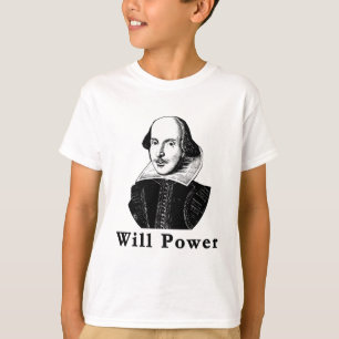 Camiseta William Shakespeare WILL POWER Tshirts