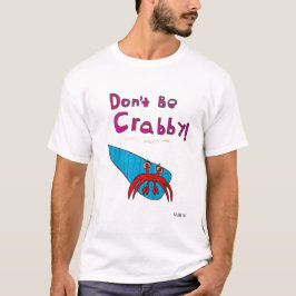 Camiseta Will's Don's Be Crabby Shirt