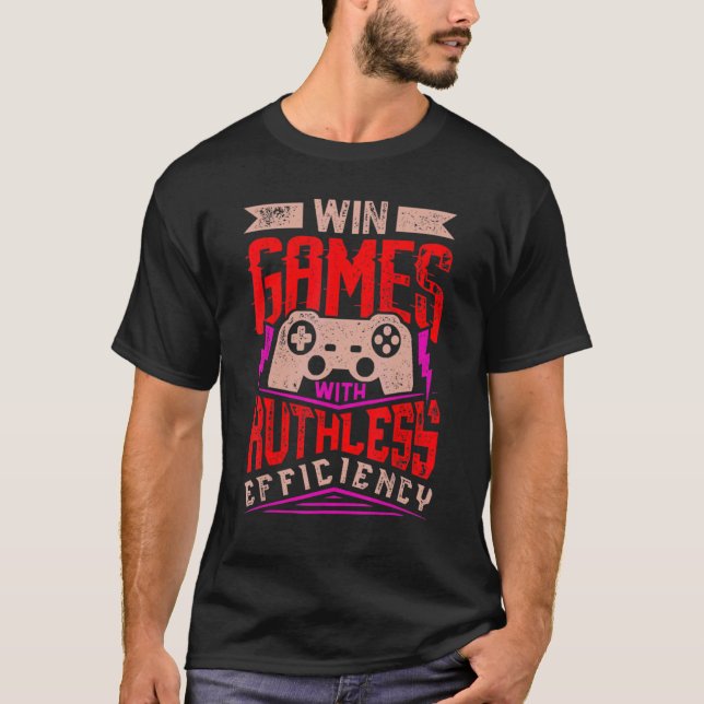 Camiseta WIN GAMES WITH RUTHLESS EFFICIENCY  Expert Gaming  (Anverso)