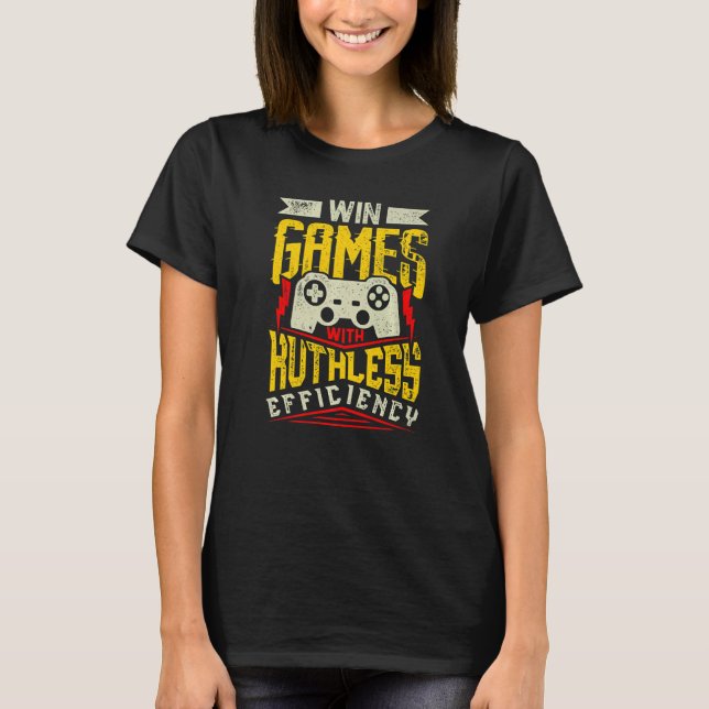 Camiseta WIN GAMES WITH RUTHLESS EFFICIENCY Expert Gaming M (Anverso)