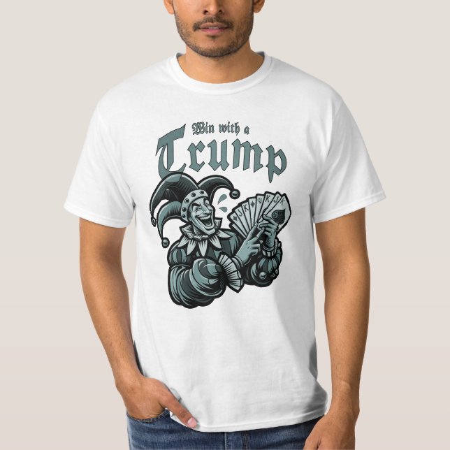 Camiseta Win With A Trump - Gewinne mit einem Trumpf (Anverso)