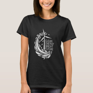 Camiseta Wind Power Earth Day Clean Energy Bright Future Wi