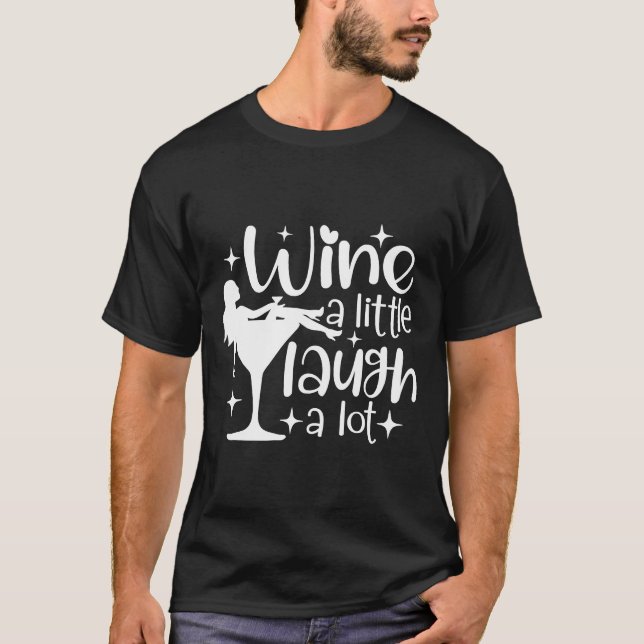 Camiseta Wine A Little Laugh A Lot Wine Drinker (Anverso)