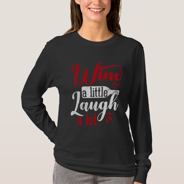 Camiseta Wine A Little Laugh Lot Wine (Anverso)