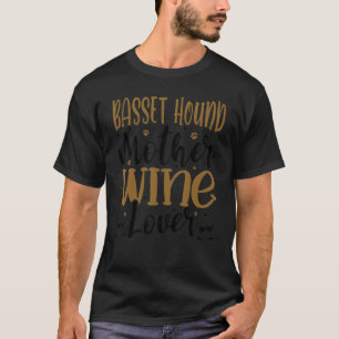 Camiseta Wine Basset Hound Madre