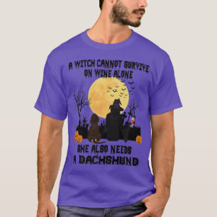 Camiseta Wine De Bruja Y Dachshund Perro Mamá Divertido Hal