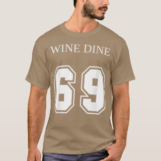 Camiseta Wine Dine 69 (Front And Back) Fun - modern