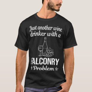 Camiseta Wine Drinker Falconry Falconer