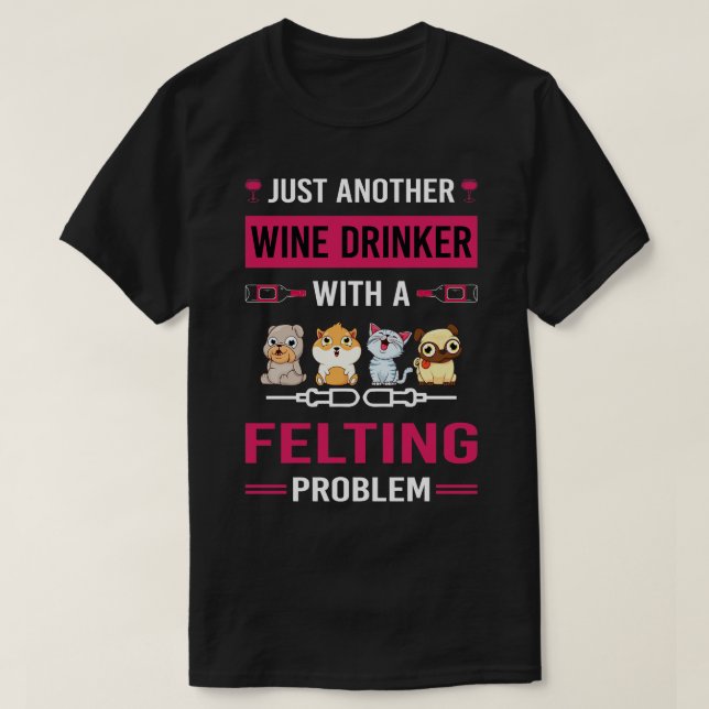 Camiseta Wine Drinker Felt Felter (Diseño del anverso)