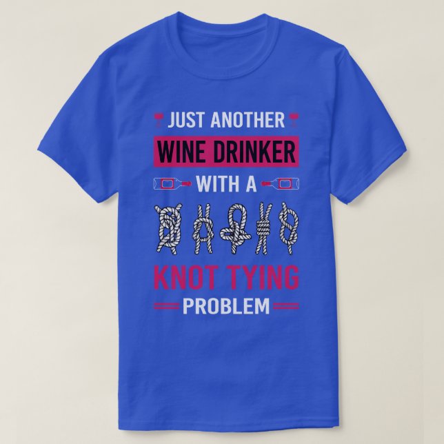 Camiseta Wine Drinker Knot Tying (Diseño del anverso)