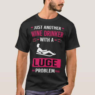 Camiseta Wine Drinker Luge Luger