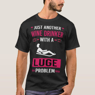 Camiseta Wine Drinker Luge Luger