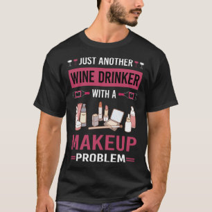 Camiseta Wine Drinker Makeup