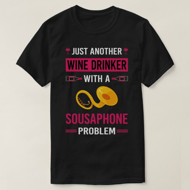 Camiseta Wine Drinker Sousaphone (Diseño del anverso)