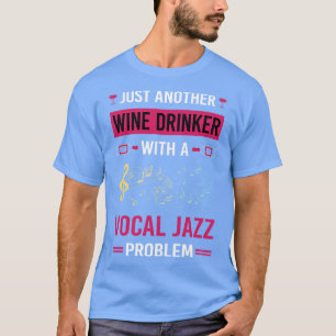Camiseta Wine Drinker Vocal jazz
