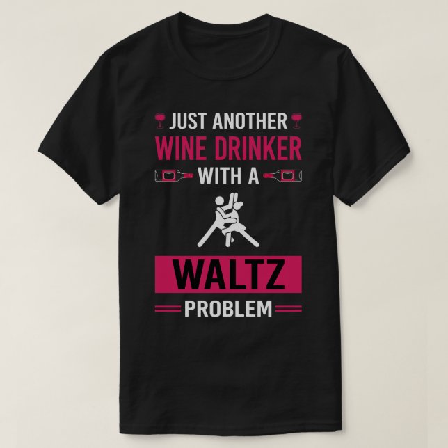 Camiseta Wine Drinker Waltz (Diseño del anverso)