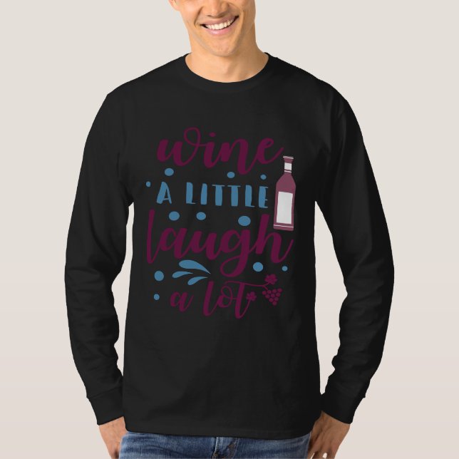 Camiseta Wine Drinker Wine Un Poco De Lauder Mucho (Anverso)