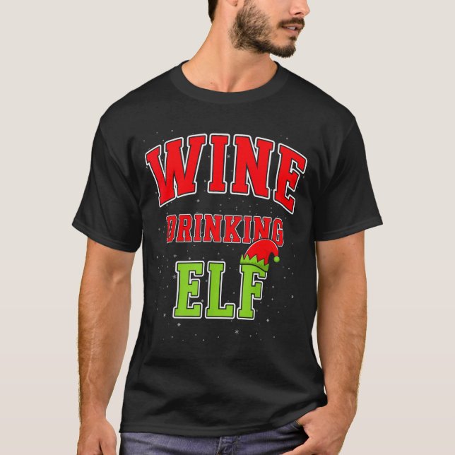 Camiseta Wine Drinking Elf Christmas Family Matching Group  (Anverso)