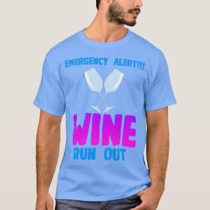 Camiseta Wine Emergency Alert Wine Run