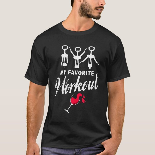 Camiseta Wine Is My Favorite Workout  Workout Wine Tasting (Anverso)