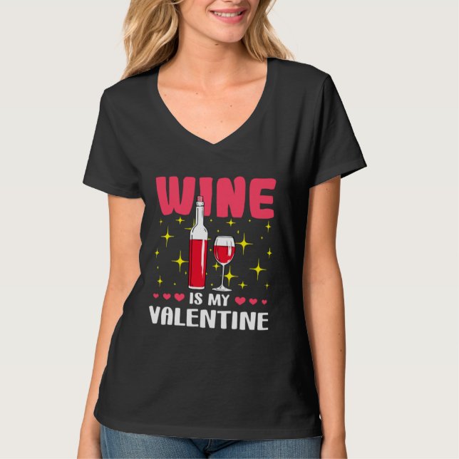 Camiseta Wine is My Valentine  Valentine's Day (Anverso)