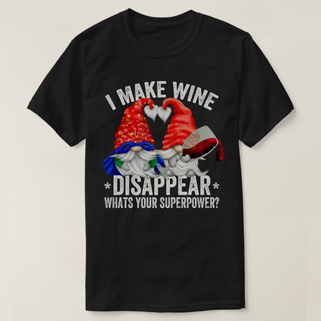 Camiseta Wine Lover Gnome Hago Que El Vino Desaparezca Cuál (Diseño del anverso)