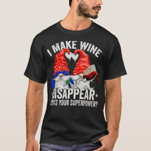 Camiseta Wine Lover Gnome Hago Que El Vino Desaparezca Cuál