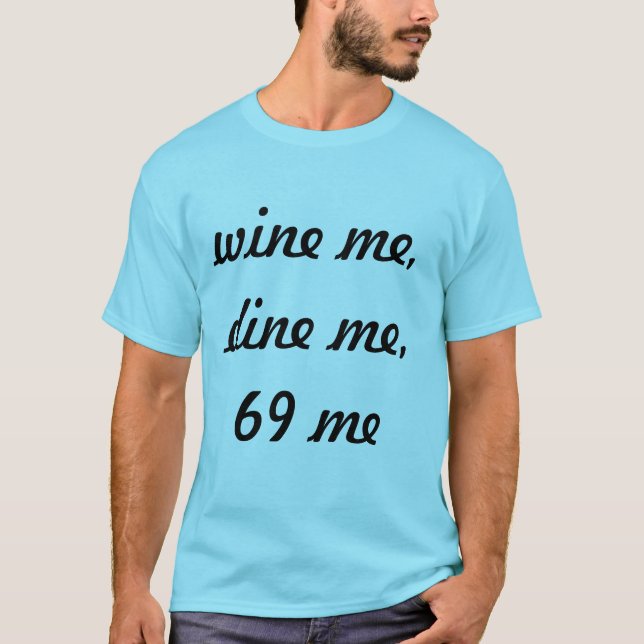 Camiseta wine me cena 69 yo (Anverso)