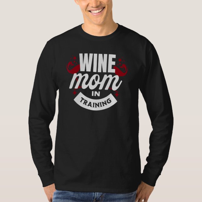 Camiseta Wine Mom In Training Graphic   Saying   (Anverso)