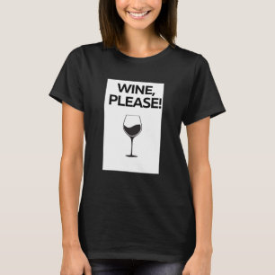 Camiseta Wine Please Shirt
