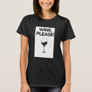 Camiseta Wine Please Shirt