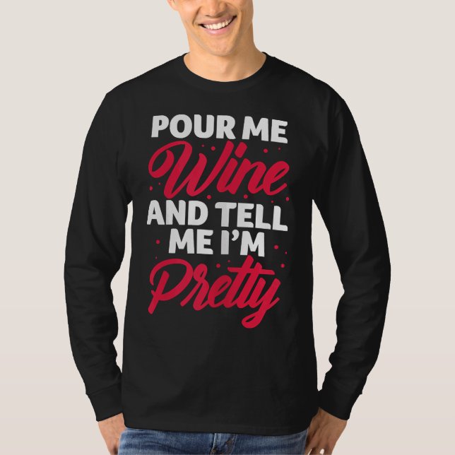 Camiseta Wine Pour Me Wine Dime (Anverso)