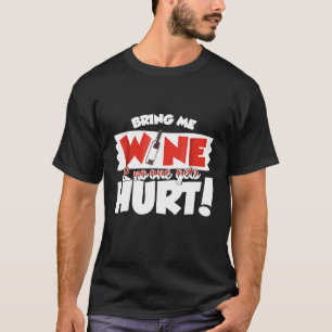 Camiseta Wine Saying Wine Botling