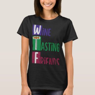 Camiseta Wine Tasting Friends Wtf