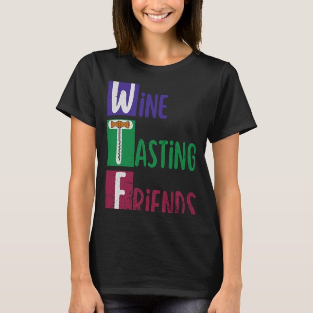 Camiseta Wine Tasting Friends Wtf (Anverso)