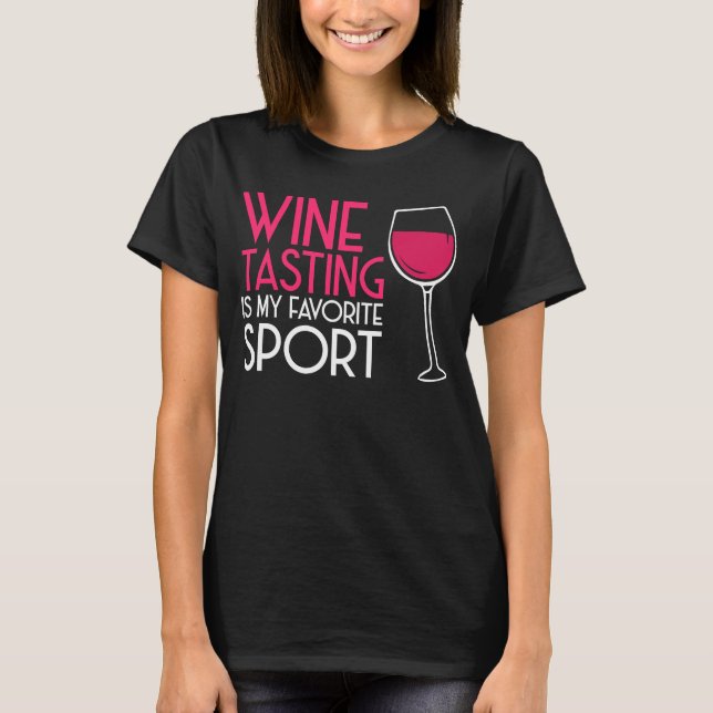Camiseta Wine Tasting Sport Drinker Sayings Graph (Anverso)