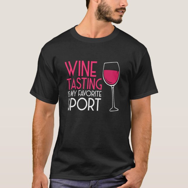 Camiseta Wine Tasting Sport Drinking Drinker Sayings Graphi (Anverso)